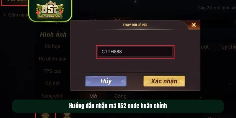 Hướng dẫn nhận mã B52 code hoàn chỉnh cho thành viên mới Hướng dẫn nhận mã B52 code hoàn chỉnh cho thành viên mới